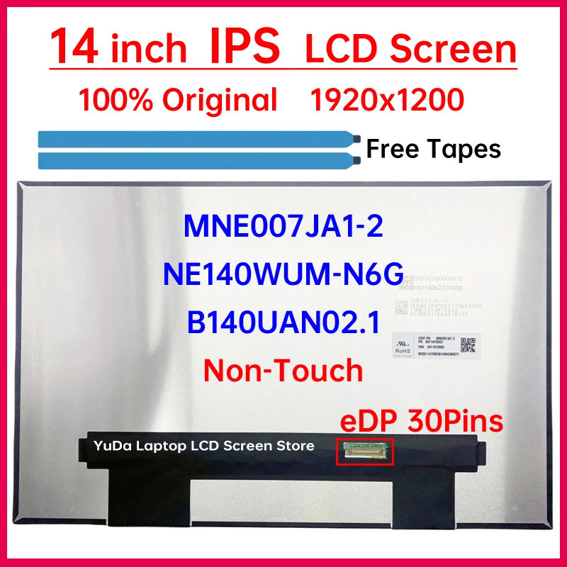 14 นิ้วแล็ปท็อปหน้าจอ LCD MNE007JA1-2 NE140WUM-N6G B140UAN02.1 จอแสดงผล Matrix แผงเปลี่ยน 1920x1200 