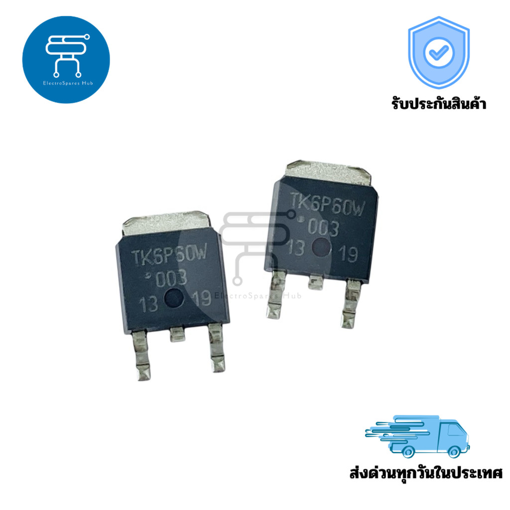 Mosfet TK6P60W N-Channel ของแท้ 6.2A 600V SMD TO-252 สำหรับงานวงจรสวิตชิ่งแรงสูงและโหลดกระแสต่ำ