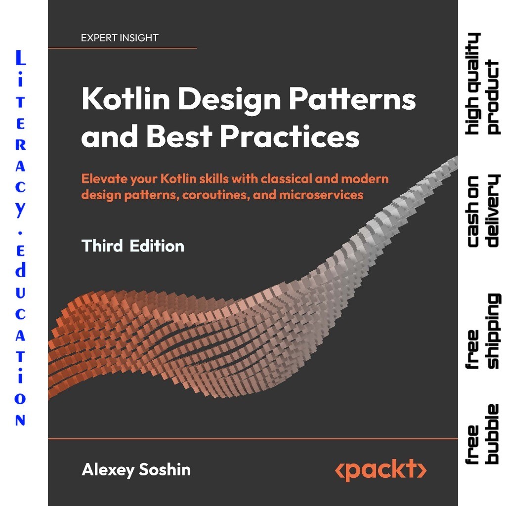 การออกแบบ KOTLIN PATTERNS และราคาที่ดีที่สุดของ THIRD EDITION ALEXEY SOSHIN
