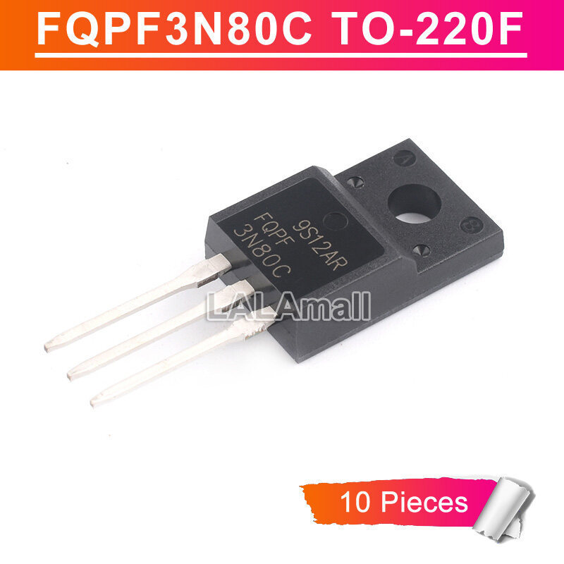 10pcs FQPF3N80C TO-220F FQPF 3N80C 3N80 TO220F N-channel 3A/800V MOSFET ทรานซิสเตอร์ใหม่ IC