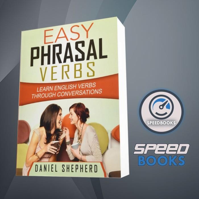 Easy Pastal Verbs: เรียนรู้ Verbs ภาษาอังกฤษ ผ่านการสนทนา Daniel