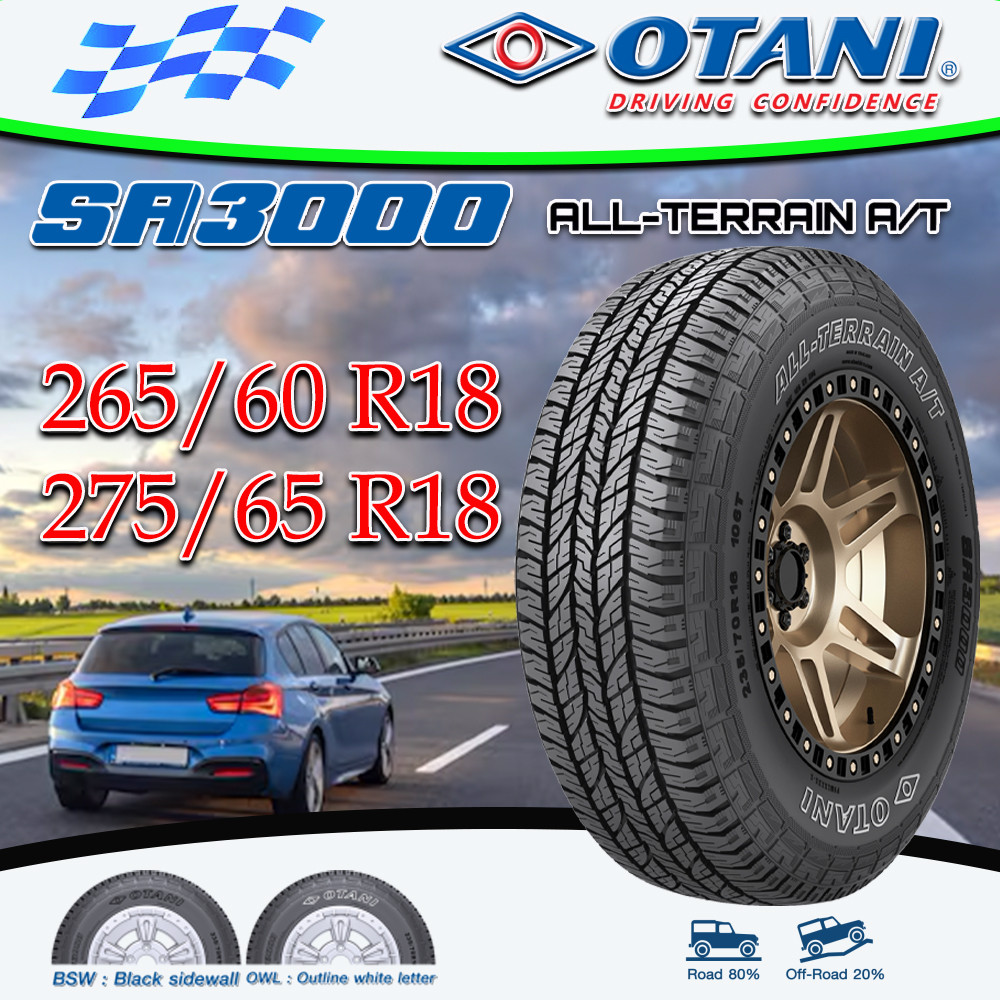 ยางรถยนต์ ขนาด 275/65R18 ,265/60R18 รุ่น SA3000 A/T ยี่ห้อ OTANI (แถมจุ๊บลม)