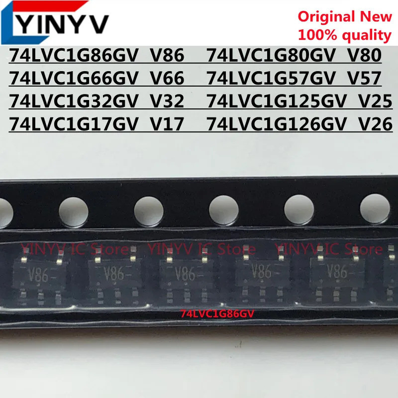 5PCS 74LVC1G86GV V86 74LVC1G80GV V80 74LVC1G66GV V66 74LVC1G57 74LVC1GV V32 74GV V32 74GV V32 74GV V