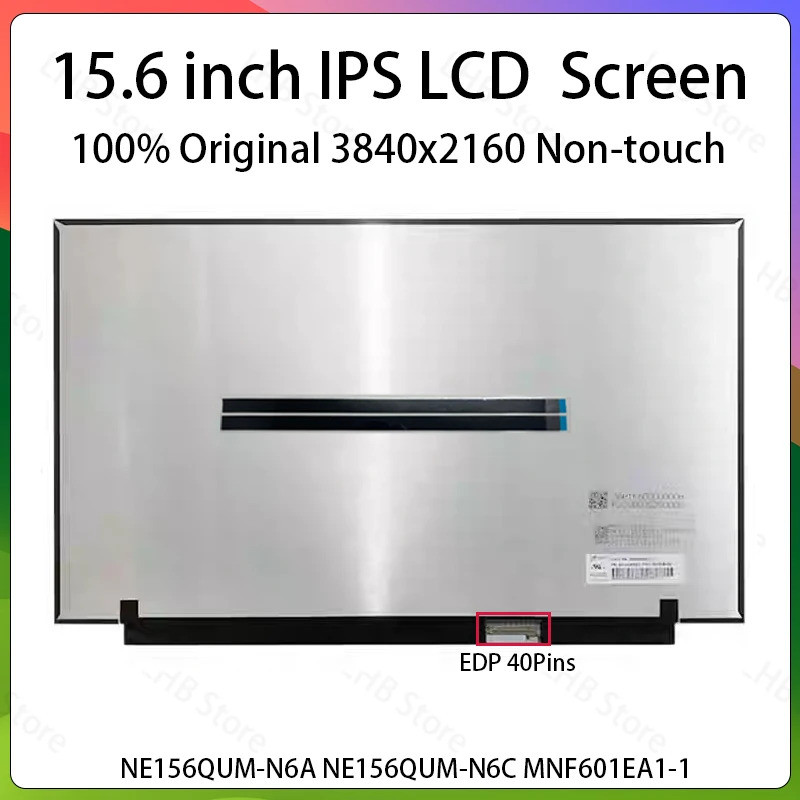 15.6 นิ้ว 4K แล็ปท็อปหน้าจอ LCD NE156QUM-N6A NE156QUM-N6C MNF601EA1-1 จอแสดงผล Matrix แผงเปลี่ยน UHD