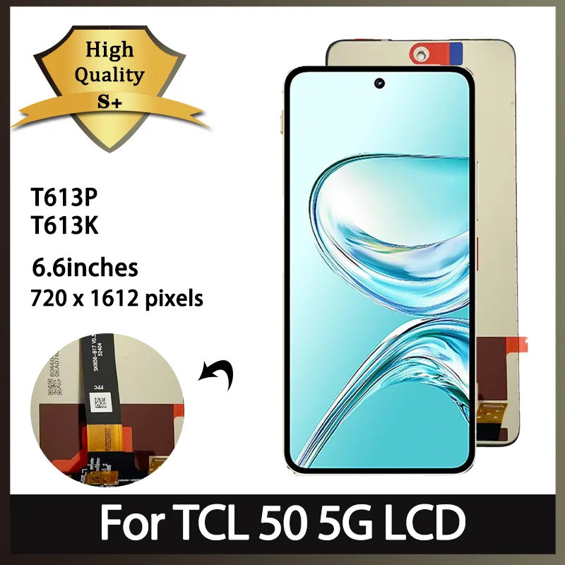 6.6 "คุณภาพสูงสําหรับ TCL 50 5G จอแสดงผล LCD Touch Panel Digitizer สําหรับ TCL50 5G LCD T613P T613K 