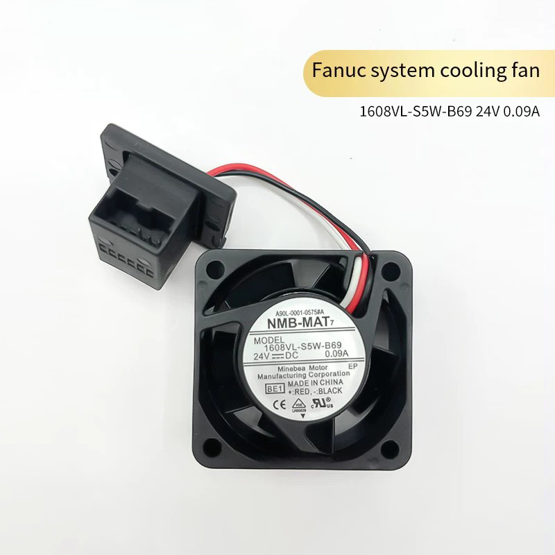 ใหม่เอี่ยม 1608VL-S5W-B69 A90L-0001-0575#A发那科驱动器散热风扇