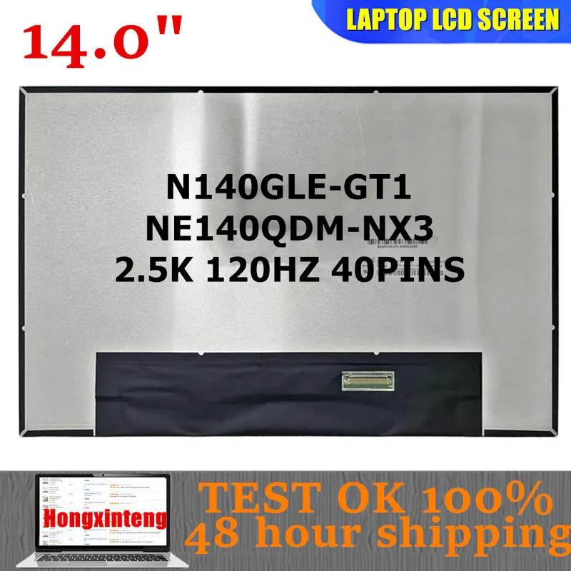 NE140QDM-NX3 V18.0 N140GLE-GT1 ใหม่ 14.0 INCH แล็ปท็อปหน้าจอ LCD 2560X1600 40PINS 120HZ สําหรับ HP Z
