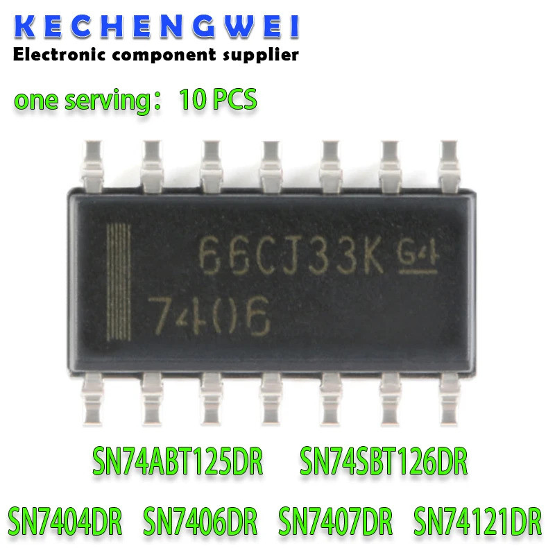 5PCS SN7404DR 7404 SN7406DR 7406 SN7407DR 7407 SN74121DR 74121 SN74ABT125DR 74ABT125 SN74ABT126DR 74