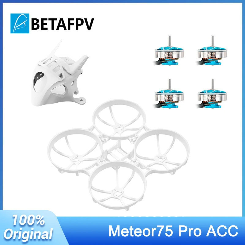 BETAFPV Meteor75 Pro P1 ACC Micro Canopy สําหรับกล้อง HD, กรอบ Whoop ไร้แปรงถ่าน 1102 มอเตอร์ 22000K