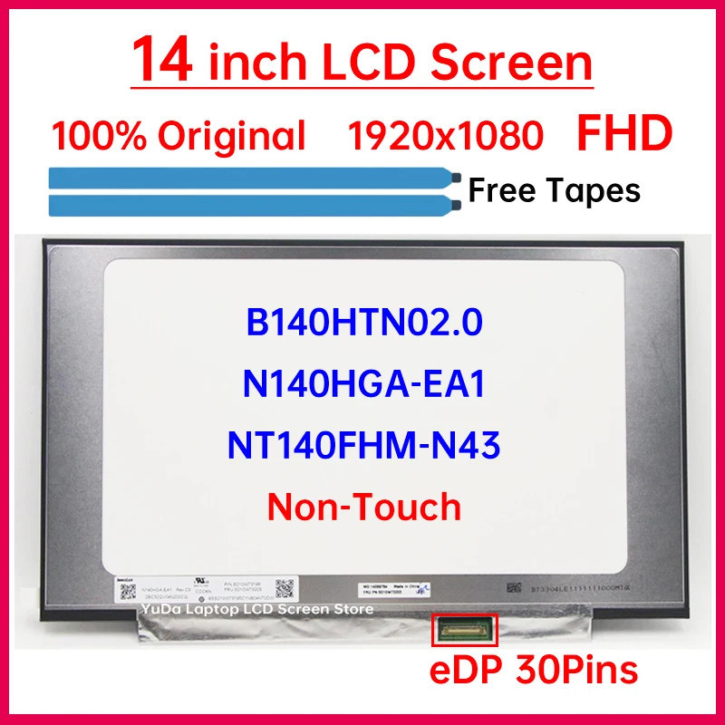 14 นิ้วแล็ปท็อปหน้าจอ LCD B140HTN02.0 N140HGA-EA1 NT140FHM-N43 จอแสดงผล Matrix แผงเปลี่ยน 1920x1080 