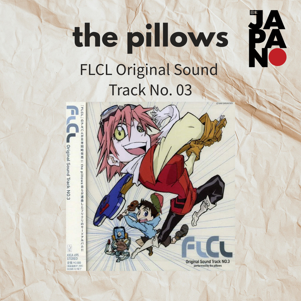 the pillows - FLCL Original Soundtrack Volume 03 / CD