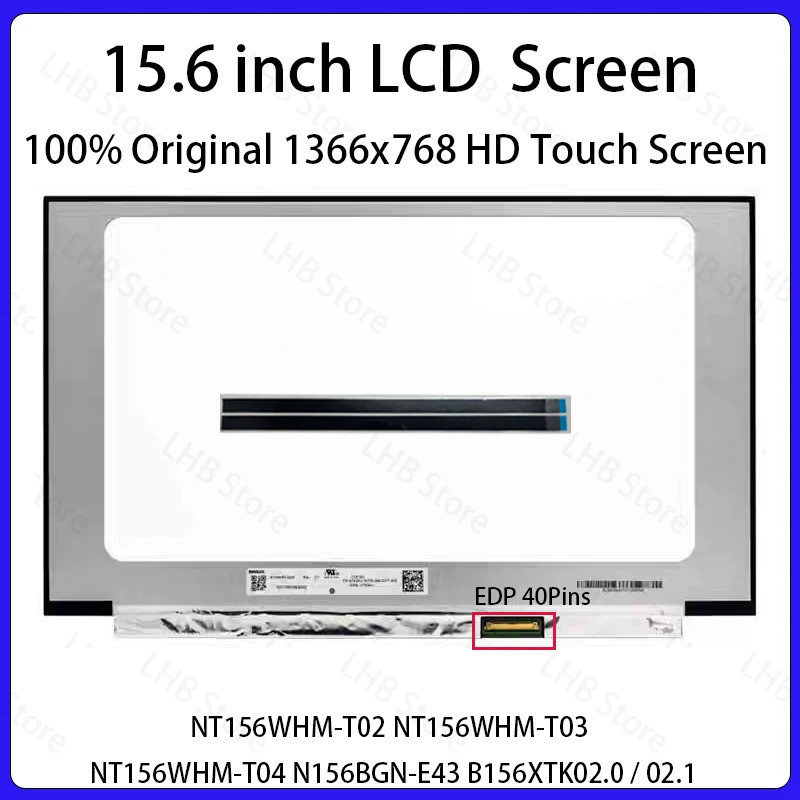 15.6 "หน้าจอสัมผัส NT156WHM-T02 NT156WHM-T03 NT156WHM-T04 N156BGN-E43 B156XTK02.0 B156XTK02.1 จอแสดง