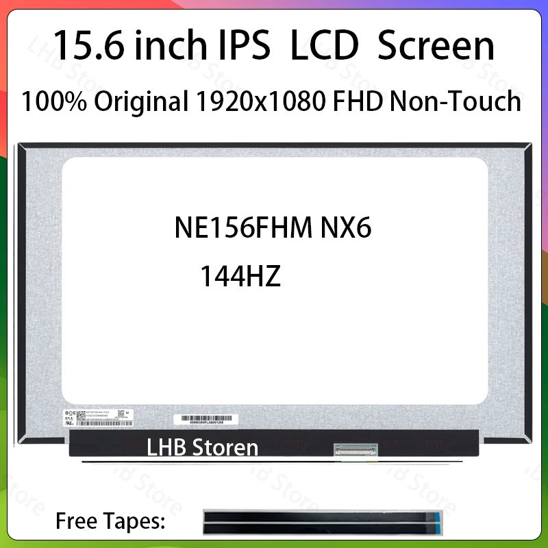 15.6 นิ้ว 144Hz แล็ปท็อปหน้าจอ LCD NE156FHM NX6 NE156FHM-NX6 จอแสดงผล Matrix แผงเปลี่ยน FHD 1920x108