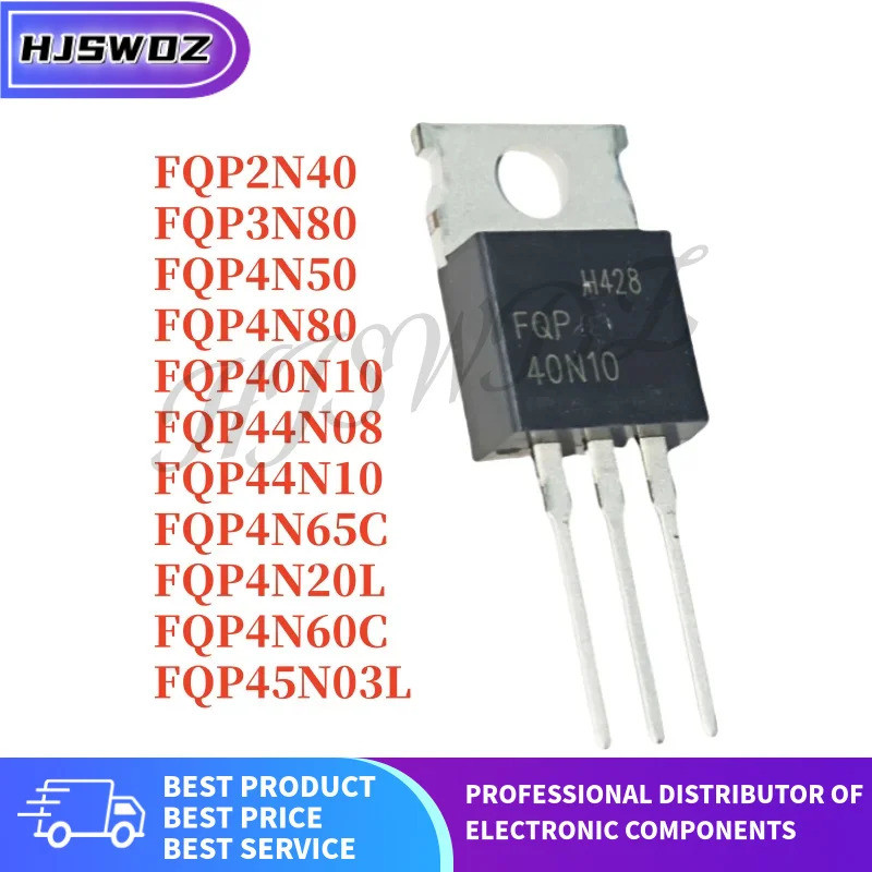 1-5PCS FQP44N10 FQP4N80 FQP40N10 FQP45N03L FQP2N40 FQP3N80 FQP4N65C FQP44N08 FQP4N08 FQP4N08 FQP4N20