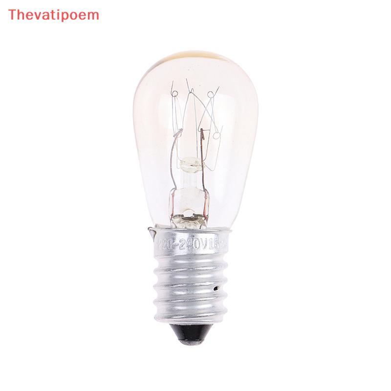 [Thevatipoem] 1 PC 10/15/20/25W E14 เตาอบหลอดไฟฮาโลเจนเตาอบตู้เย็นโคมไฟทนอุณหภูมิสูงปลอดภัยเครื่องเป่าไมโครเวฟหลอดไฟร้อน