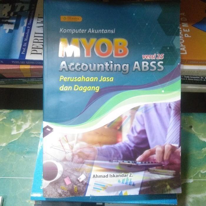 MYOB ACCOUNTING ABSS BOOK VERSION 25 - ANHMAD ISKANDAR (ORIGINAL)