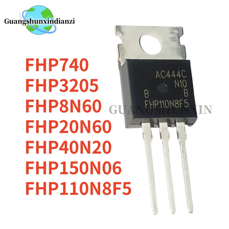 5PCS FHP110N8F5 FHP740 FHP3205 FHP8N60 FHP20N60 FHP150N06 FHP40N20 TO-220 Field Effect ทรานซิสเตอร์