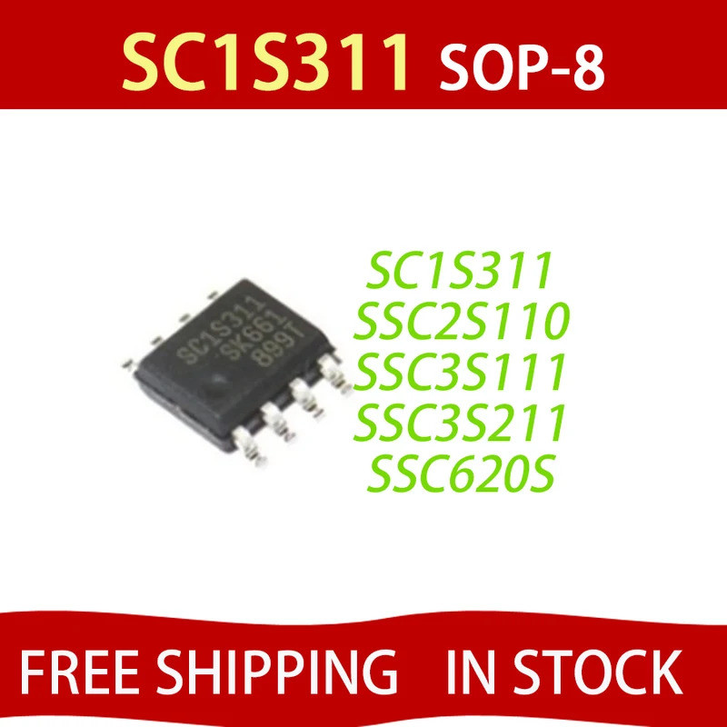 5 ชิ้น SC1S311 1S311 SC1311 SOP8 SSC2S110 SSC3S111 SSC3S211 2S110 3S111 3S211 SOP-7 SSC620S SSC620 ช