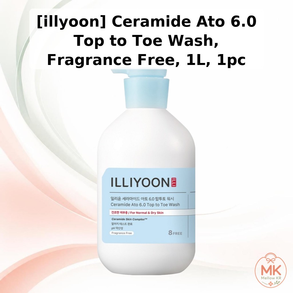 [illyoon] Ceramide Ato 6.0 Top to Toe Wash ปราศจากน้ําหอม 1L, 1pc / Korean Body Wash / Fragrance Fre
