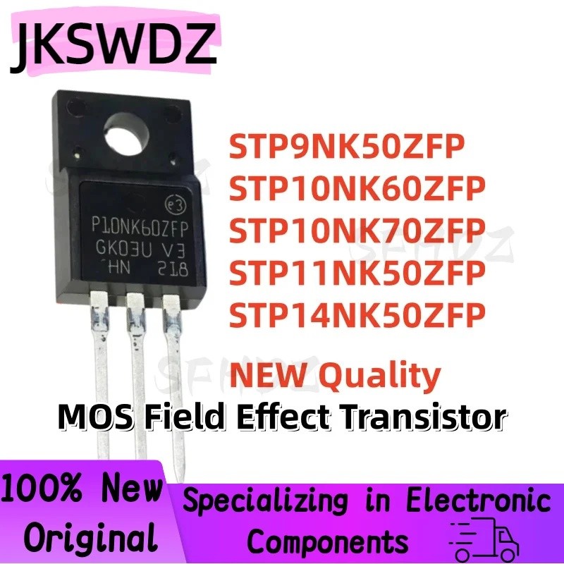 5PCS STP9NK50ZFP STP10NK60ZFP STP10NK70ZFP STP11NK50ZFP STP14NK50ZFP P9NK50ZFP P10NK60ZFP P10NK70ZFP