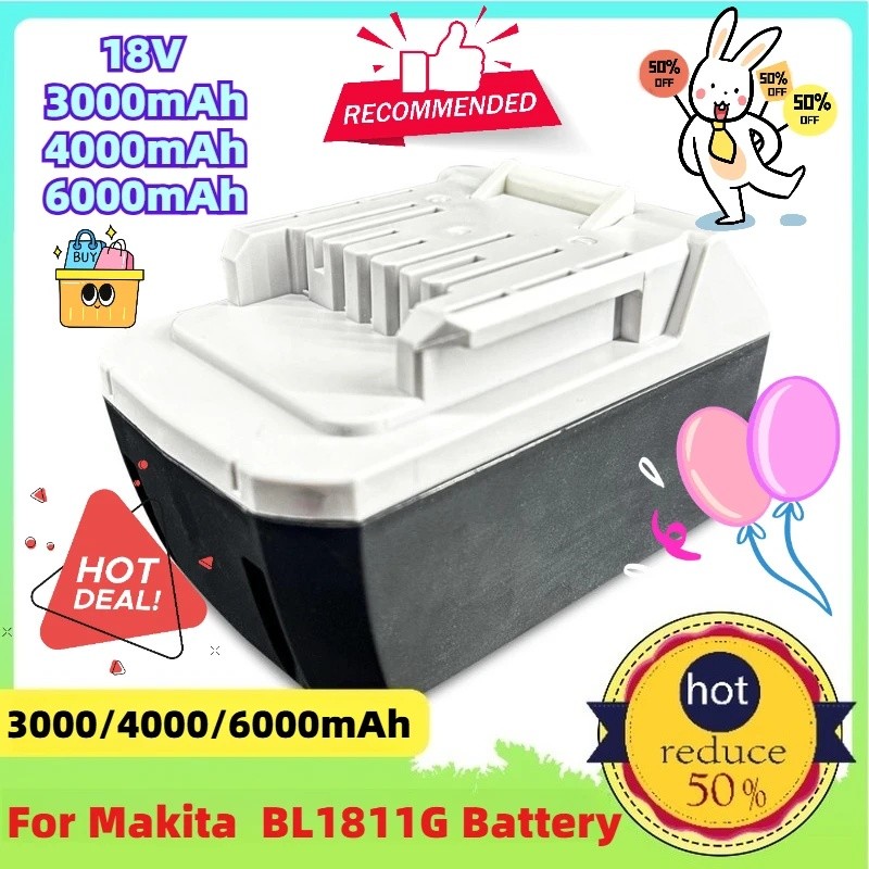 3000/4000/6000mAh สําหรับ Makita 18V แบตเตอรี่ลิเธียม BL1811G BL1815G เครื่องมือแบตเตอรี่