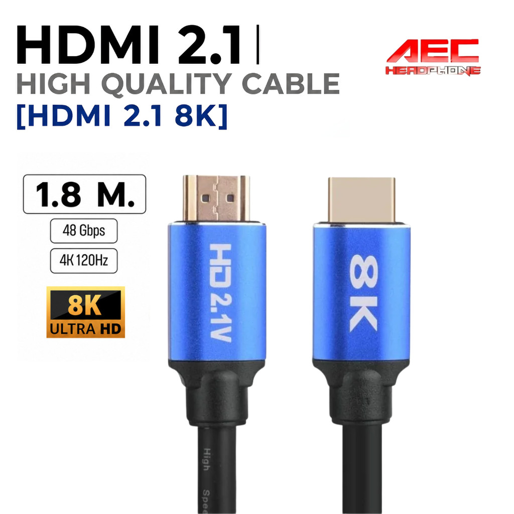 สาย HDMI 2.1 8K Ultra HD High Quality Cable รองรับ 48Gbps / 4K 120Hz ความยาว 1.8 เมตร