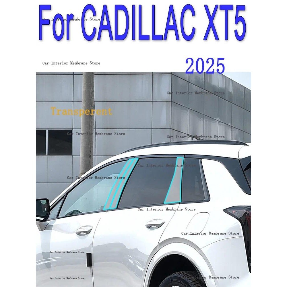 สําหรับ CADILLAC XT5 2025 B/C -Pillars รถภายนอกรถยนต์เสา Anti-scratch TPU ฟิล์มป้องกัน Filmauto ชิ้น