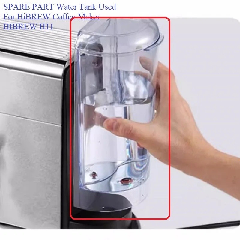 LJJ SPARE PART ถังน้ําใช้สําหรับเครื่องชงกาแฟ HiBREW HIBREW H11 ภาชนะบรรจุน้ํา