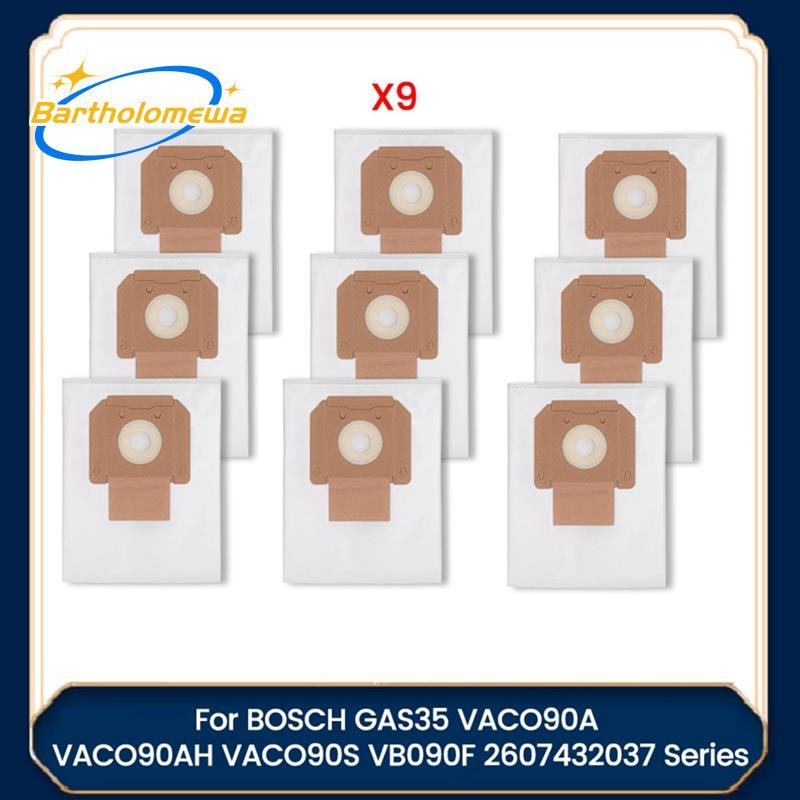 bartholomewaFor GAS35 VACO90A VACO90AH VACO90S 2607432037 Series ถุงเก็บฝุ่น- VB090F 9PCS อะไหล่ทดแท