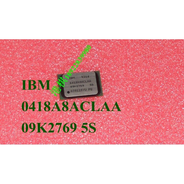 Integrated BGA119 IBM 0418A8ACLAA 09K2769 5S PQ Tin Ball 2.2 * 1.9CM
