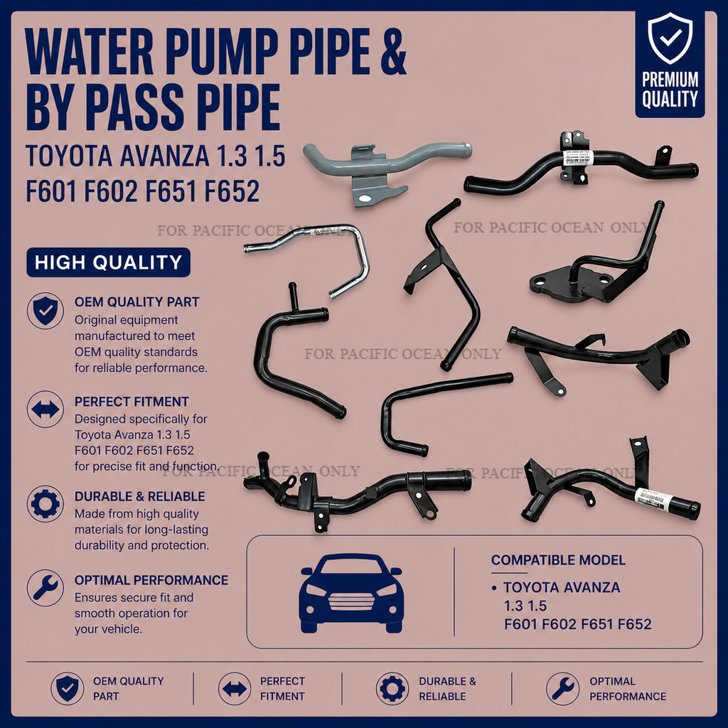 ท่อปั๊มน้ํา & By Pass Pipe Toyota Avanza 1.3 1.5 F601 F602 F651 F652
