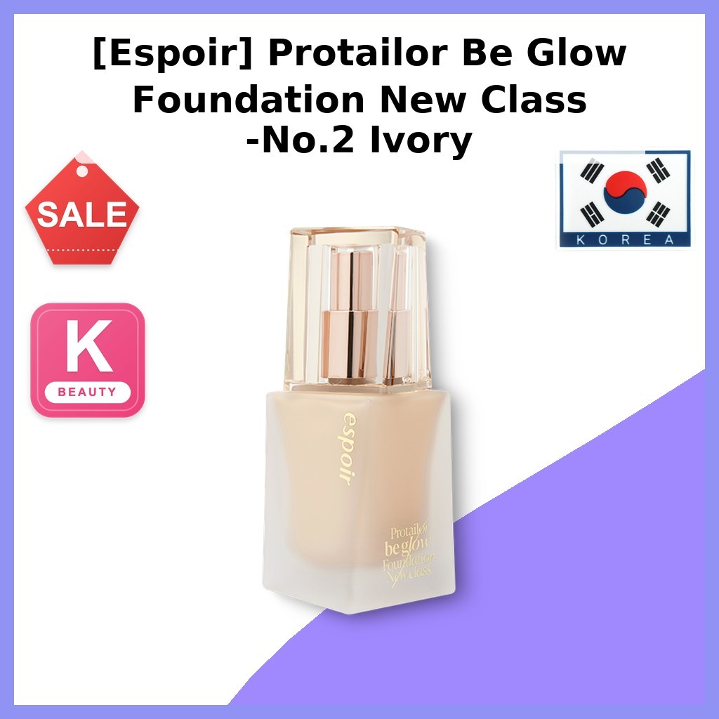 [Espoir] Protailor Be Glow Foundation New Class -No.2 Ivory / Korean Foundation / Radiant Glow by mi