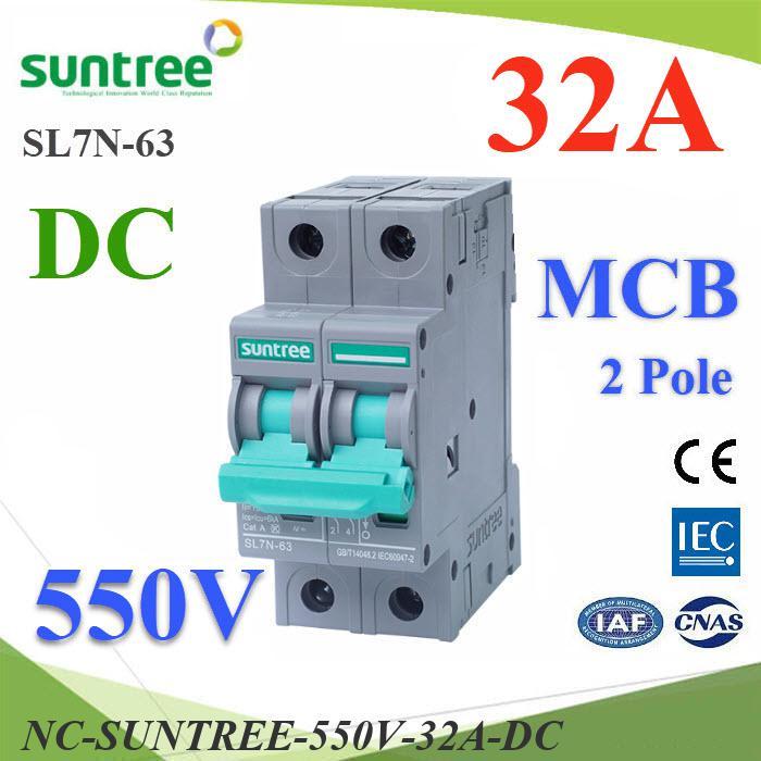 NC เบรกเกอร์ DC 550V 32A 2Pole เบรกเกอร์ไฟฟ้า SUNTREE BEC โซลาร์เซลล์ MCB..