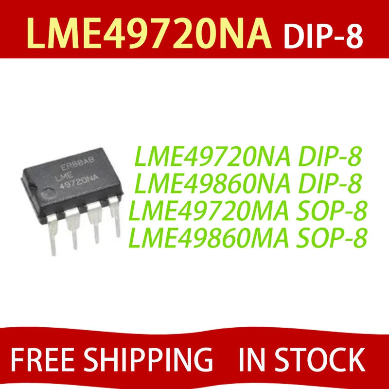5PCS LME49720NA LME49720 DIP-8 49720NA LME49720N LME49860NA LME49860MA LME49860MAX LME49720MA LME409