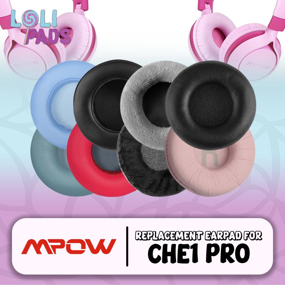 Earpad Earcup Earcushion Foam Pad MPOW CHE-1 PRO CHE1 PRO CHE 1 PRO แผ่นโฟม