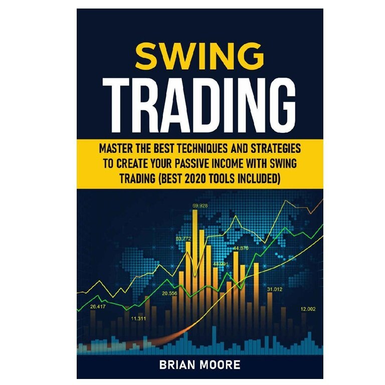 SWING TRANDING: Master the Best Techniques and Strategies สร้าง Passive Income With Swing Trading