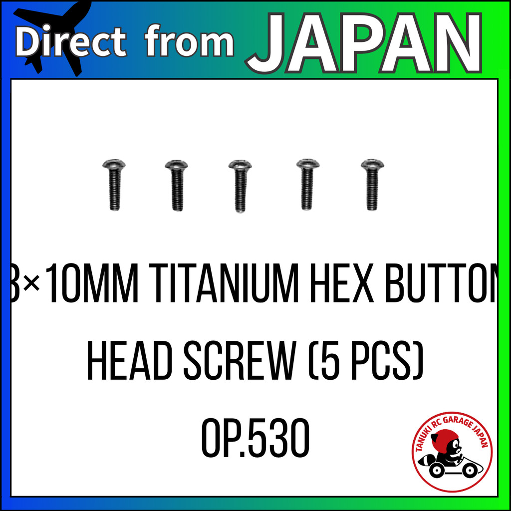 Tamiya HOP-UP OPTIONS OP-530 3x10mm Titanium Hex Button Head Screws (Set of 5)