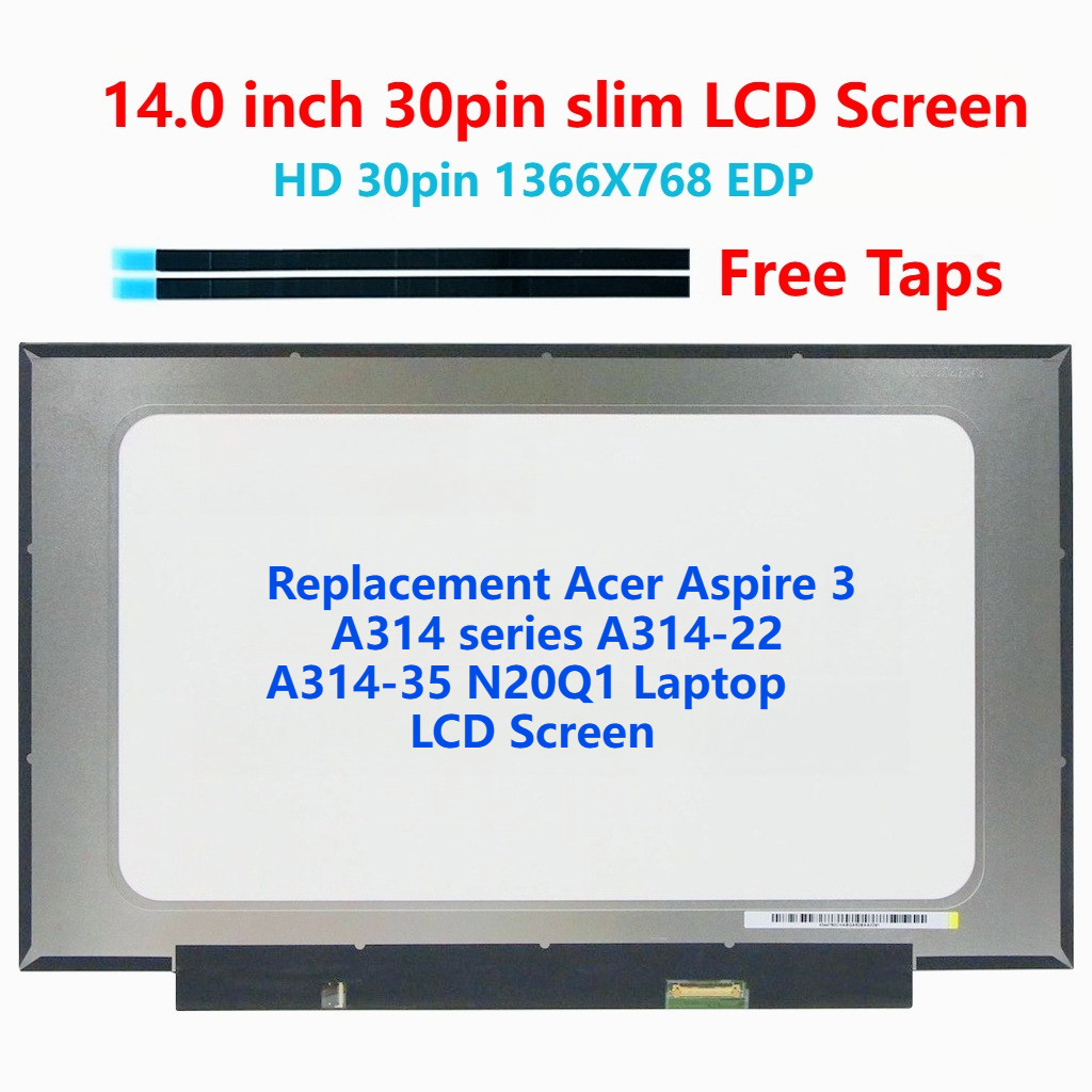 เปลี่ยนหน้าจอ LCD แล็ปท็อป Acer Aspire 3 A314 series A314-22 A314-35 N20Q1