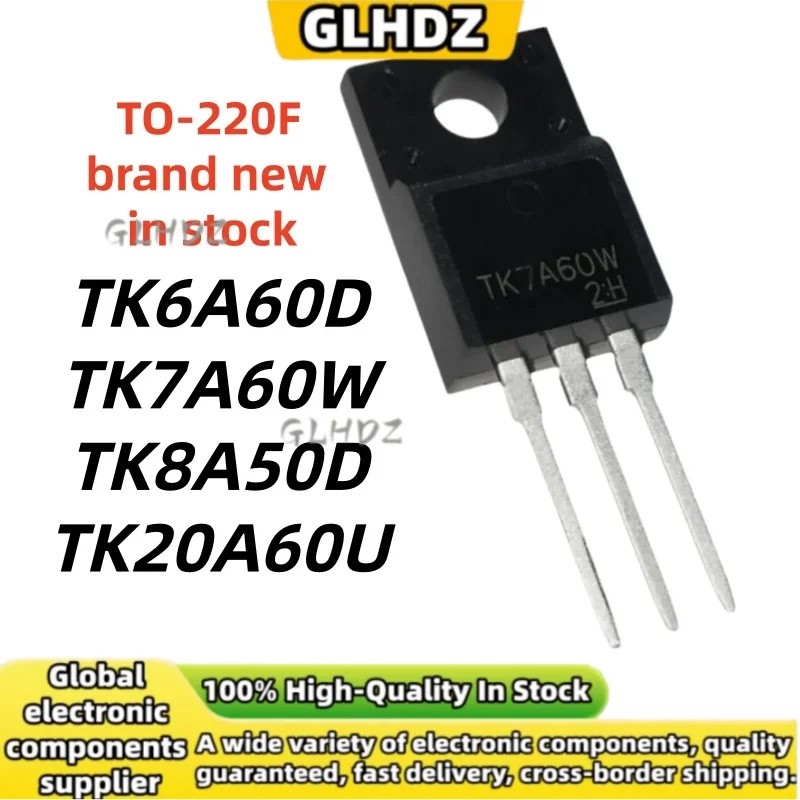 TO-220F 5 ชิ้น/ล็อต TK6A60D TK7A60W TK8A50D TK20A60U 100% ใหม่และคุณภาพในสต็อก