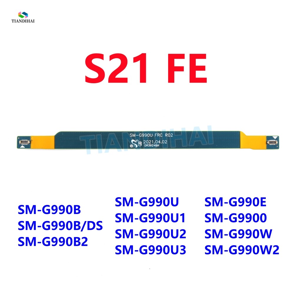S21FE สัญญาณเสาอากาศสายหลักเชื่อมต่อเมนบอร์ด WiFi Flex สําหรับ Samsung Galaxy S21 FE 5G G990B G990U 