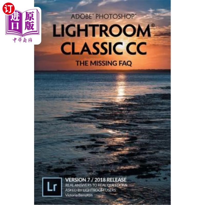 海外直ise Adobe Photoshop Lightroom Classic CC - The Missing FAQ (เวอร์ชั่น 7/2018 เปิดตัว): Adobe Phot