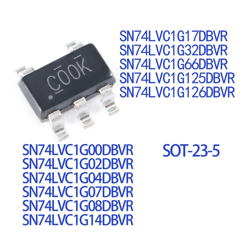 5PCS SN74LVC1G00 74LVC1G02 74LVC1G04 74LVC1G07 74LVC1G08 74LVC1G14 74C1G17 74LVC1G17 74C12G17 74C1G1