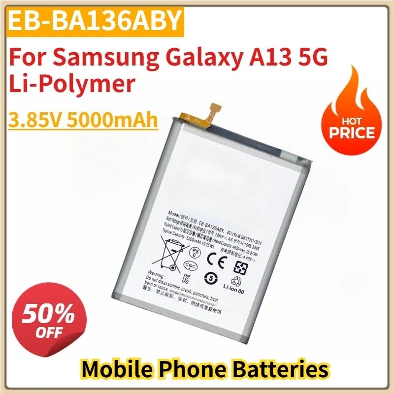 ใหม่ EB-BA136ABY 3.85V 5000mAh แบตเตอรี่โทรศัพท์มือถือทดแทนสําหรับ Samsung Galaxy A13 5G Li-Polymer