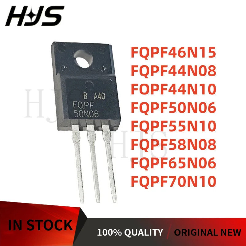 5PCS FQPF50N06 FQPF46N15 FOPF44N10 FOPF70N10 FOPF58N08 FQPF55N10 FOPF65N06 FQPF44N08 TO-220F Field E