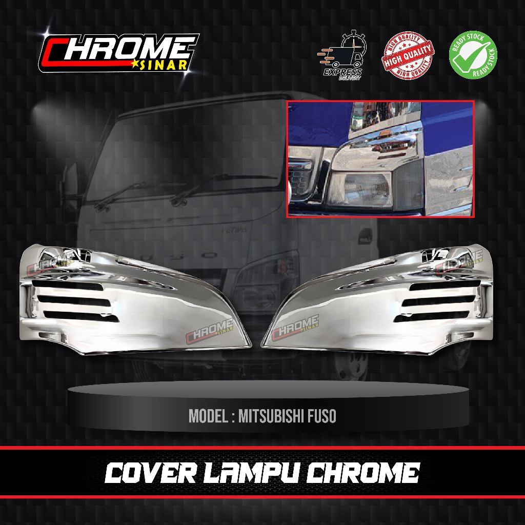 MITSUBISHI FUSO FE83/FE85 COVER CHROME LAMPU DEPAN
