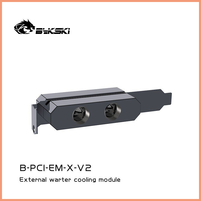 Bykski PCI Slot ผ่าน Dual G 1/4 หญิงกับหญิงสําหรับระบายความร้อนภายนอก (B-PCI-EM-X-V2)