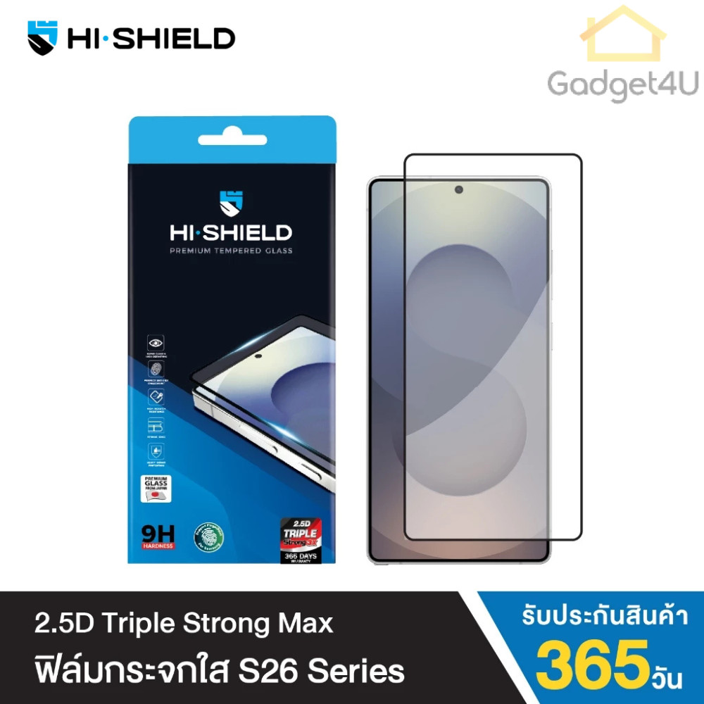 HI-SHIELD 2.5D Triple Strong Max ฟิล์มกระจก For Samsung S26 Ultra / S26 / S25 Ultra / S25 / S24 Ultra / S24