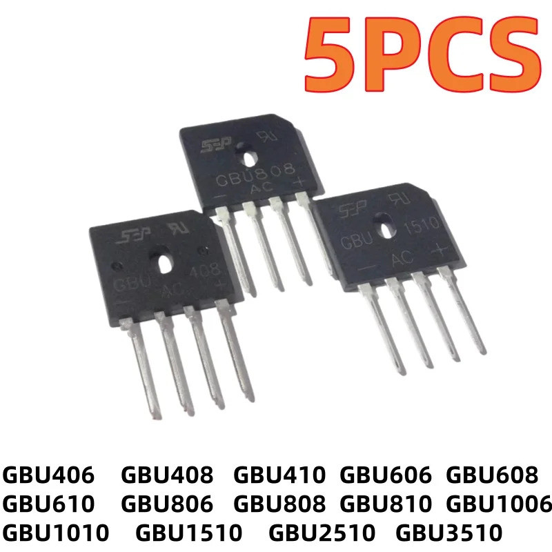5PCS GBU406 GBU408 GBU410 GBU606 GBU608 GBU610 GBU806 GBU808 GBU810 GBU1006 GBU1010 GBU1510 GBU2510 