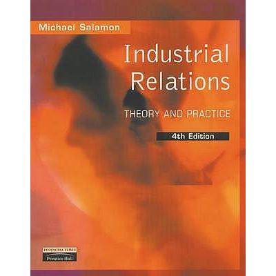 [BnB] ความสัมพันธ์อุตสาหกรรมมือสอง: ทฤษฎีและการปฏิบัติ (4th Edition) โดย Michael Salamon (มือสอง: ดี