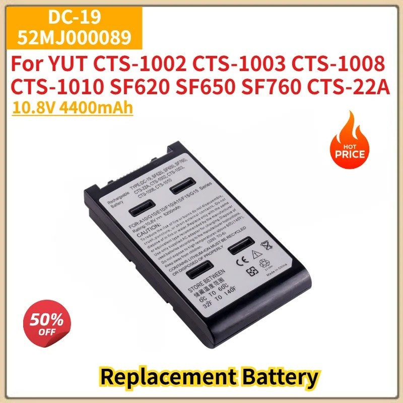 DC-19 52MJ ใหม่ 100%000089 แบตเตอรี่คุณภาพสูง 10.8V 4400mAh สําหรับ YUT SF620 SF650 SF760 CTS-1002 C